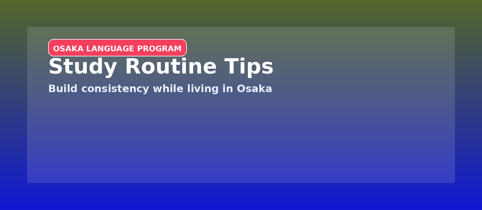 Osaka study tips
